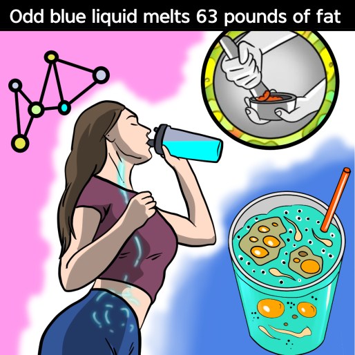 Odd blue liquid melts 63 pounds of fat