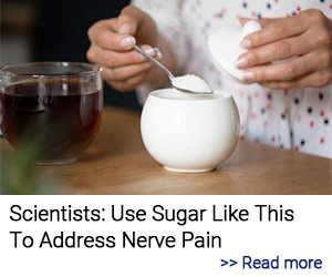 Use Sugar like this to address nerve pain